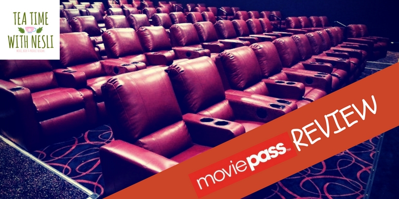 MoviePass review, movie pass review, moviepass unlimited, unlimited movies, tea time with nesli